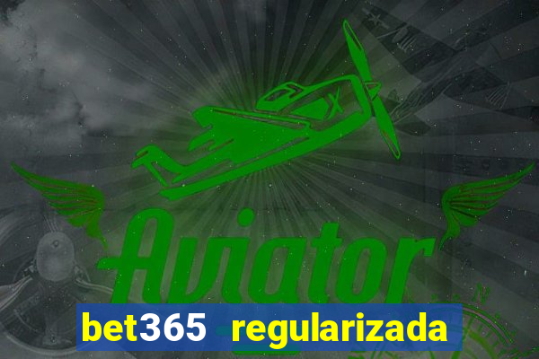 bet365 regularizada no brasil